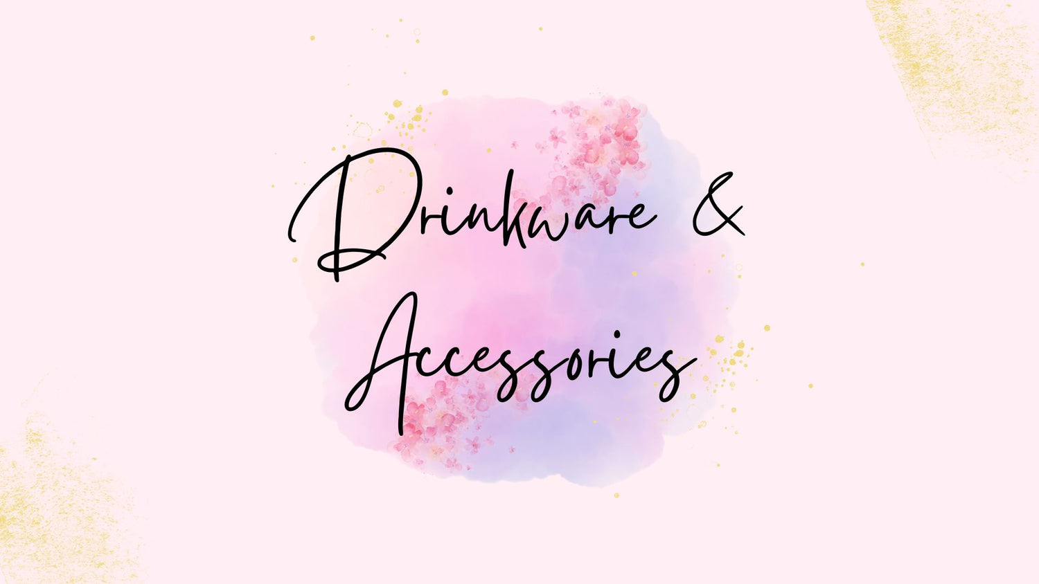 Drinkware & Accessories